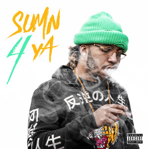 Sumn 4 Ya (Explicit)