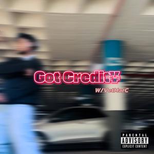 Got Credit (feat. Vetmarc) (Explicit)