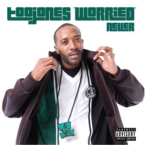 Worried Never (Explicit)