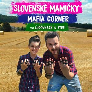 Slovenské Mamičky (feat. Ľudovka SK & Stefi)