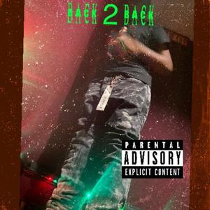 Back 2 Back (feat. Sxnii) [Explicit]