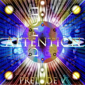 Attention Deficit - Prelude V