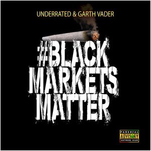 Black Markets Matter (Explicit)