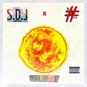Everyday (feat. #BSM DEZY) (Explicit)