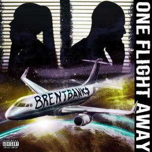 One Flight Away (Explicit)
