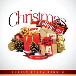 Christmas Village 2013 - Christ Party Riddim Special Limited Edition