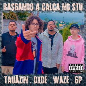 Rasgando a Calça no Stu (Explicit)