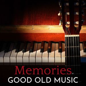 Memories of Good Old Music