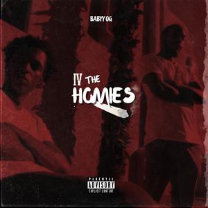 IV My Homies (Explicit)