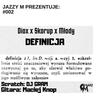 Definicja (feat. Diox, Młody, Skorup, DJ Gram, Maciej Knop & Trapsk1|Explicit)