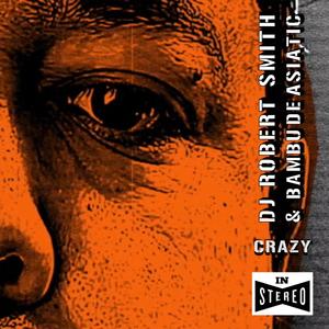 Crazy (Explicit)