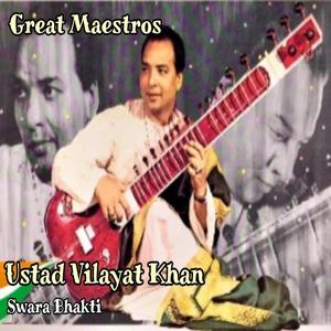 Great Maestros: Ustad Vilayat Khan