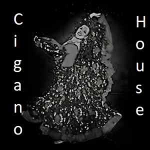 Cigano House