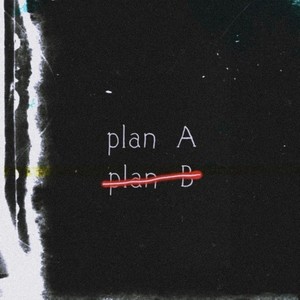 plan A