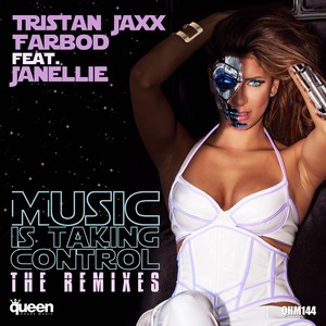 Music Is Taking Control (The Remixes)