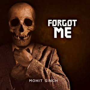 Forgot Me