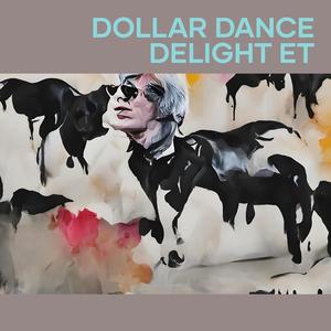 Dollar Dance Delight Et