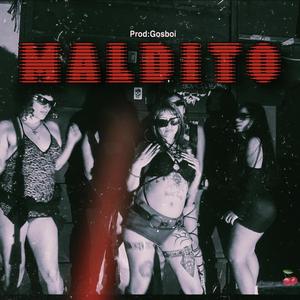 Maldito (Explicit)