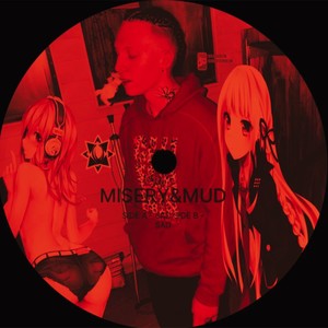 MISERY&mud (Explicit)