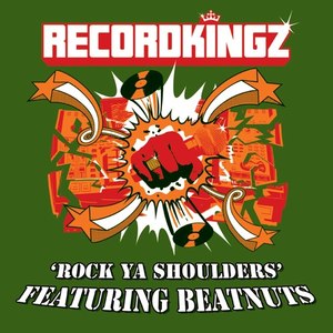 Rock Ya Shoulders feat. The Beatnuts (Dirty)