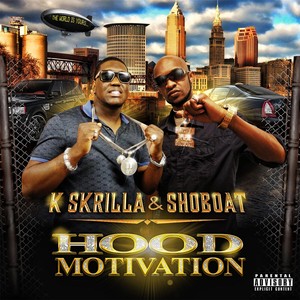 Hood Motivation (Explicit)