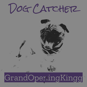 Dog Catcher (Explicit)