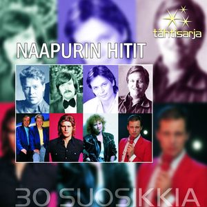 Tähtisarja - 30 Suosikkia / Naapurin hitit