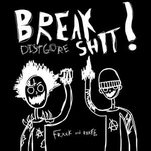 Breakshit! (Explicit)