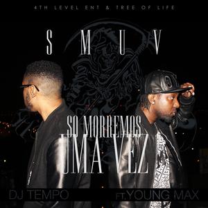 So Morremos Uma Vez (feat. Young Max) (Explicit)