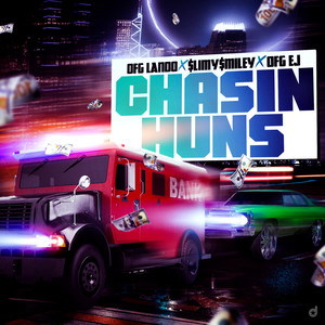 Chasin Huns (Explicit)