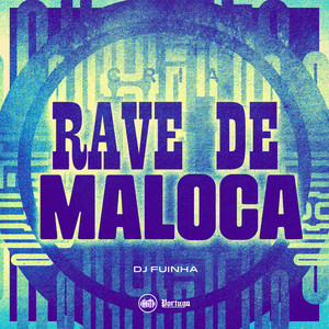 RAVE DE MALOCA (Explicit)