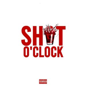 Shot O'clock (feat. Whale904) (Explicit)