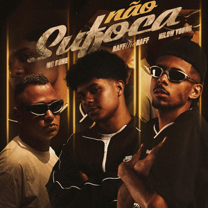 Não Sufoca (Explicit)