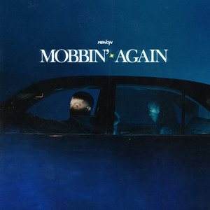 Mobbin' Again (Explicit)