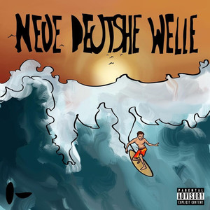 Neue Deutsche Welle (Explicit)