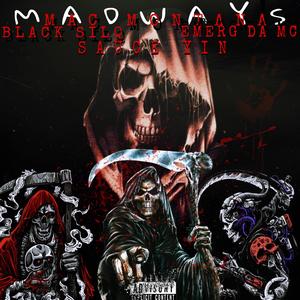 Madways (feat. Black silq, Sauce Yin & Emerg da mc) (Explicit)