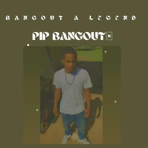 Bangout A Legend (Explicit)