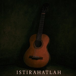 istirahatlah