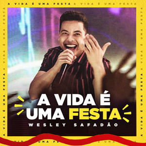 A Vida É Uma Festa