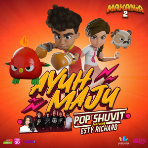 Ayuh Maju (feat. Esty Richard) (From "Makania S2")