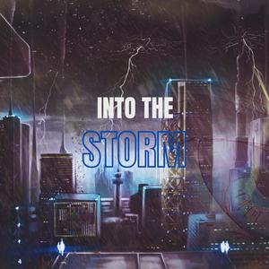 Into The Storm (feat. HoobeZa) (Explicit)