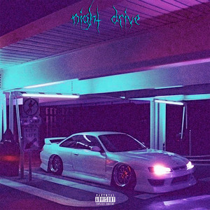 night drive (Explicit)