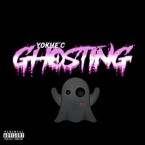 Ghosting (Explicit)