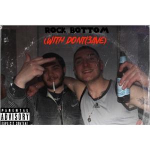 Rock Bottom(feat. D0NTL3AVE) (Explicit)