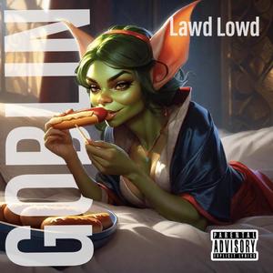 Goblin (Explicit)