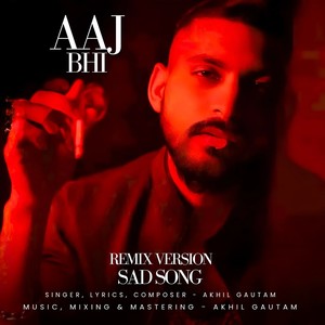 Aaj Bhi - Remix Version