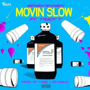 Movin' Slow (feat. Tracy T) (Explicit)