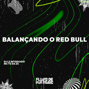 Balançando o Red Bull (Explicit)