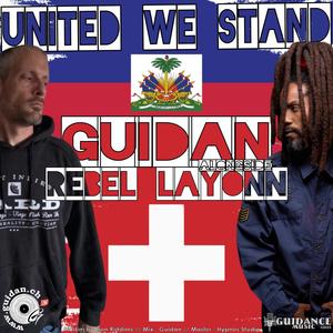 Guidan - UNITED WE STAND (feat. Rebel Layonn)