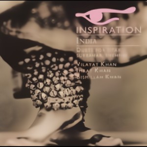 Inspiration India: Duets for Sitar, Surbahar, ...